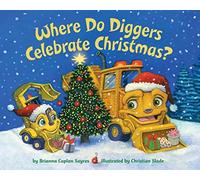 Where Do Diggers Celebrate Christmas?