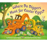 Where Do Diggers Hunt for Easter Eggs?: A Diggers board book