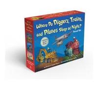 Where Do Diggers, Trains, and Planes Sleep at Night? Board Book Boxed Set