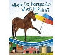 Where Do Horses Go When It Rains by Katherine Rawson Katherine Rawson (Auteur)