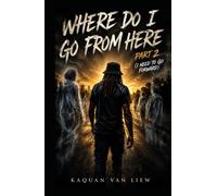 Where do I go From Here Part 2: I need to go forward