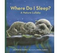Where Do I Sleep by Jennifer Blomgren Jennifer Blomgren (Auteur)