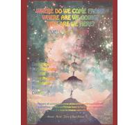 Where do we come from? Where are we going? Why are we here? Volume 3 Part 1: "We are all actors in a game of deception and manipulation. ... us that it's time to change something."