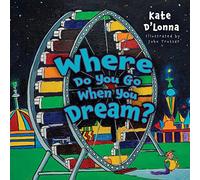 Where Do You Go When You Dream?