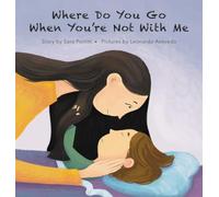 Where Do You Go When You're Not With Me