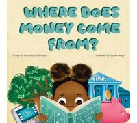 WHERE DOES MONEY COME FROM?