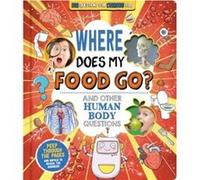 Where Does My Food Go and other human body questions by Autumn Publishing Autumn Publishing (Auteur)