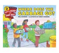 Where Does the Garbage Go - Paul Showers - HarperCollins Publishers Inc - Livre en Anglais - Paperback Paul ShowersPaul Showers (Auteur)