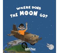 Where does the moon go?: A tale of discovery and adventure.