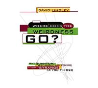 Where Does The Weirdness Go?: Why Quantum Mechanics Is Strange, But Not As Strange As You Think