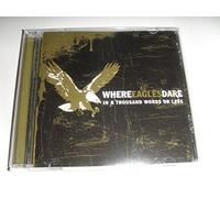 Where Eagles Dare - in a Thousand Words Or