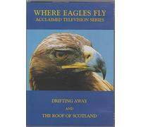 Where Eagles Fly - Drifting Away and the Roof