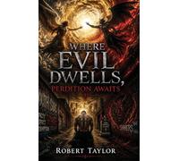 Where Evil Dwells