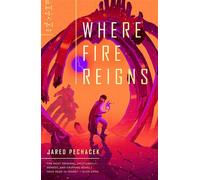 Where Fire Reigns - Jared Pechacek - Tor Books - ebook (ePub) - Livre