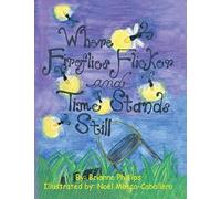 Where Fireflies Flicker And Time Stands Still