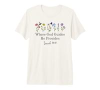 Where God Guides He Provides Isaiah 58:11 Jesus Bible Verse T-Shirt Haut de Gamme