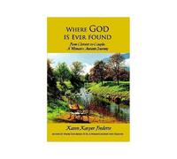 Where God Is Ever Found; From Cloister To Couple, A Woman's Autumn Journey