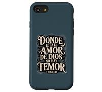 Where God's Love is, Fear Has No Place Juan 4:18 Verse biblique Coque pour iPhone SE (2020) / 7/8