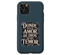 Where God's Love is There is No Fear - 1 John 4:18 Espagnol Coque pour iPhone 11 Pro