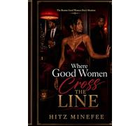 Where Good Women Cross the Line