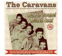 Where Gospel Meets Soul : The Caravans 1952-1962 CD