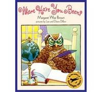 Where Have You Been? Margaret Wise Brown (Auteur)