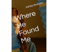 Where He Found Me