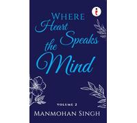 Where Heart Speaks the Mind
