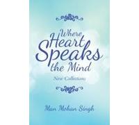 Where Heart Speaks The Mind