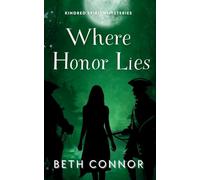 Where Honor Lies: Kindred Spirits Mysteries