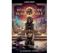 Where Hope Is Inevitable