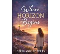 Where Horizon Begins: Love Finds You in the Afterstorm