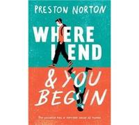 Where I End And You Begin by Preston Norton Unknown (Auteur)