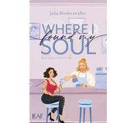 Where I Found My Soul - Julia Niederstraßer - LEAF - ebook (ePub) - Livre