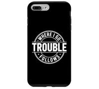 Where I Go Trouble Follows Funny Matching Couple Retro Coque pour iPhone 7 Plus/8 Plus