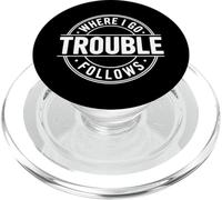 Where I Go Trouble Follows Funny Matching Couple Retro PopSockets PopGrip pour MagSafe