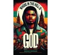 Where In The Hell Is God?: Book 1: Miguel's Enemy (#Lovenofear)