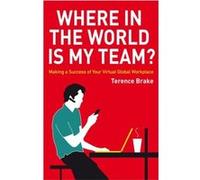 Where in the World is My Team by Terence Transnational Management Associates Ltd Brake Hardcover Book Terence Brake (Auteur)