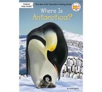 Where Is Antarctica by Who HQ Inconnu (Auteur)