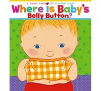 [Where is Baby's Belly Button: A Lift-the-flap Book] [by: Karen Katz]
