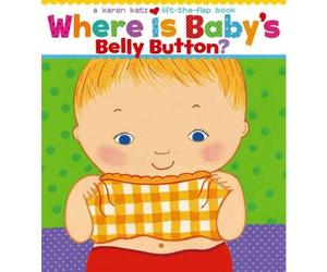 [Where is Baby's Belly Button: A Lift-the-flap Book] [by: Karen Katz]