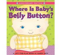 Where Is Baby's Belly Button? Karen Katz (Auteur)