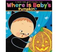 Where Is Babys Pumpkin by Karen Katz
