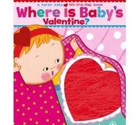 Where Is Babys Valentine by Karen Katz