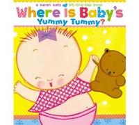 Karen Katz – Where Is Babys Yummy Tummy