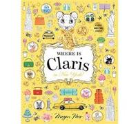 Where Is Claris in New York!: A Look-and-Find Story!