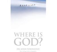 Where Is God - John Townsend - Thomas Nelson Publishers - Livre en Anglais - Paperback John TownsendJohn Townsend (Auteur)
