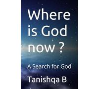 Where is God now ?: A Search for God