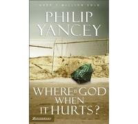 Where is God When it Hurts?