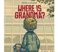 Where is Grandma by Peter Schossow Peter Schossow (Auteur)